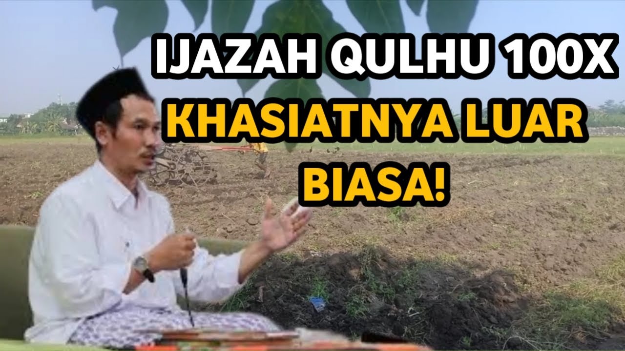 Ijazah Qulhu 100x Jimat Keberuntungan Tujuh Turunan - Gus Baha