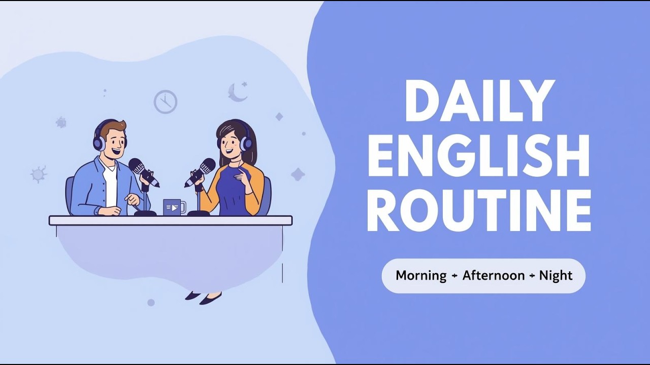 Daily English Routine Podcast: Talk About Your Day in English