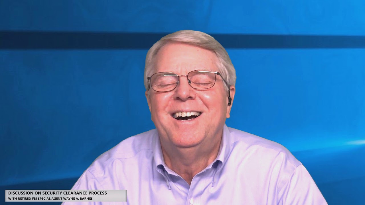 WAYNE BARNES ON SECURITY CLEARANCE PROCESS