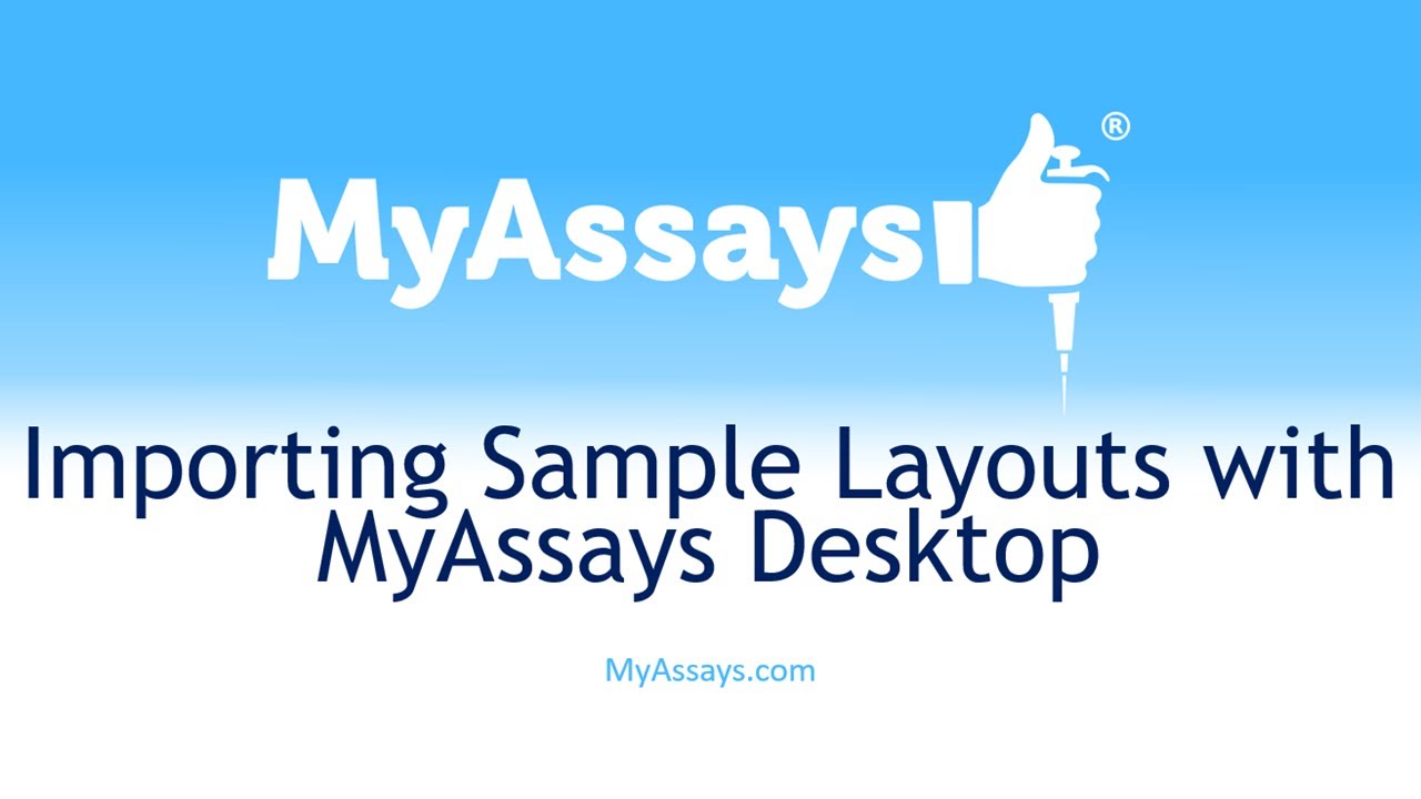 Importing Sample Layouts with MyAssays Desktop
