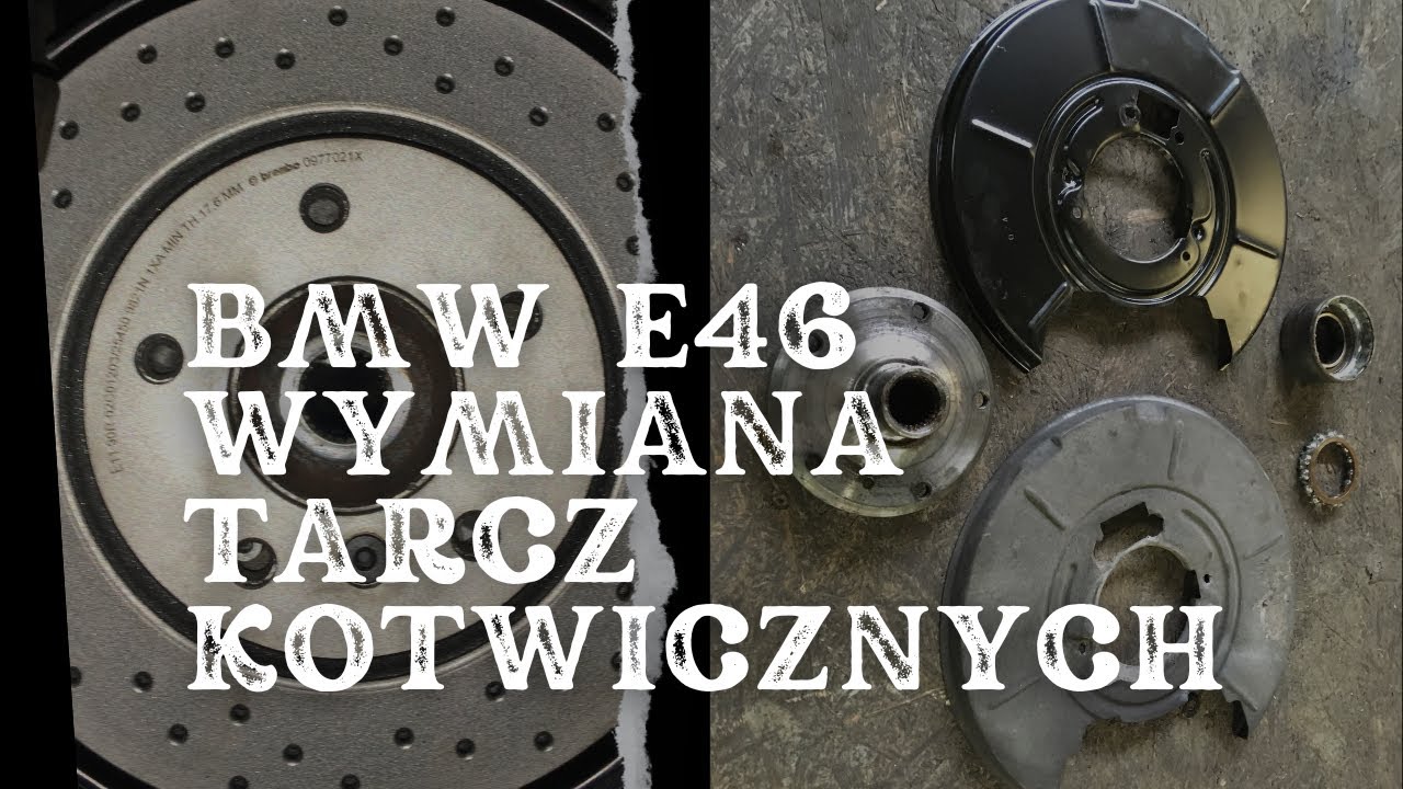 BMW E46 wymiana tarcz kotwicznych