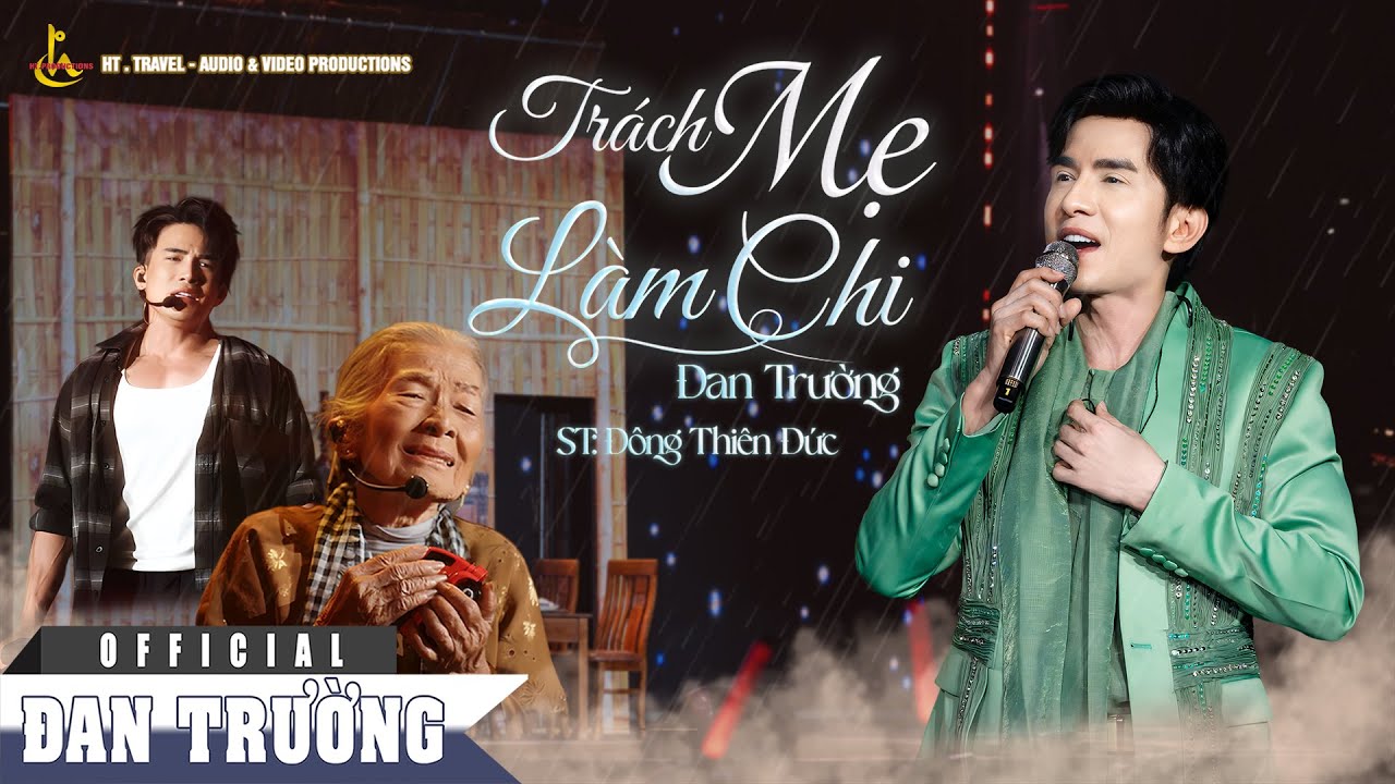 TR&Aacute;CH MẸ L&Agrave;M CHI || ĐAN TRƯỜNG || LIVE CONCERT 30 NĂM - DẤU ẤN THANH XU&Acirc;N