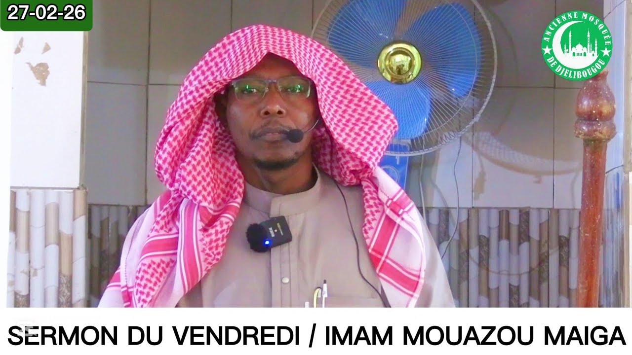 Imam Mouazou Abdoul Aziz MAIGA sermon du vendredi 27 février 2026