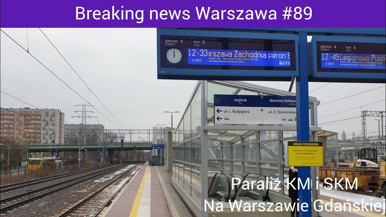 Paraliż na stacji Warszawa Gdańska. Breaking news Warszawa #89