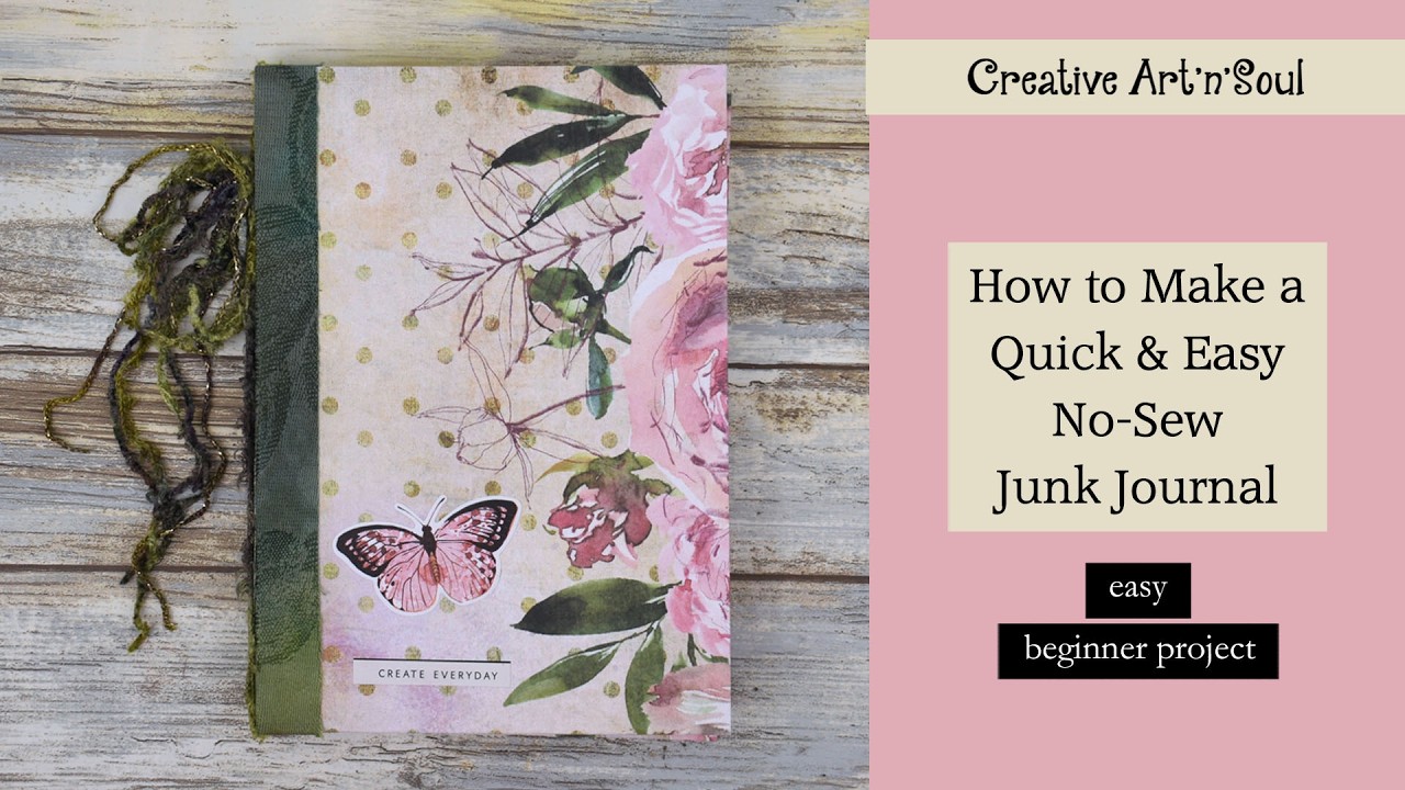 Make a Quick and Easy No Sew Junk Journal - Great Beginner Project