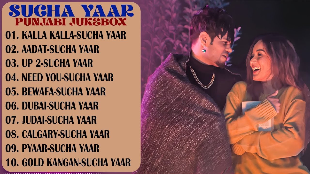 Sucha Yaar Jukebox Songs 2025 || Best of Sucha Yaar || New Punjabi Songs || New Punjabi Jukebox 2025