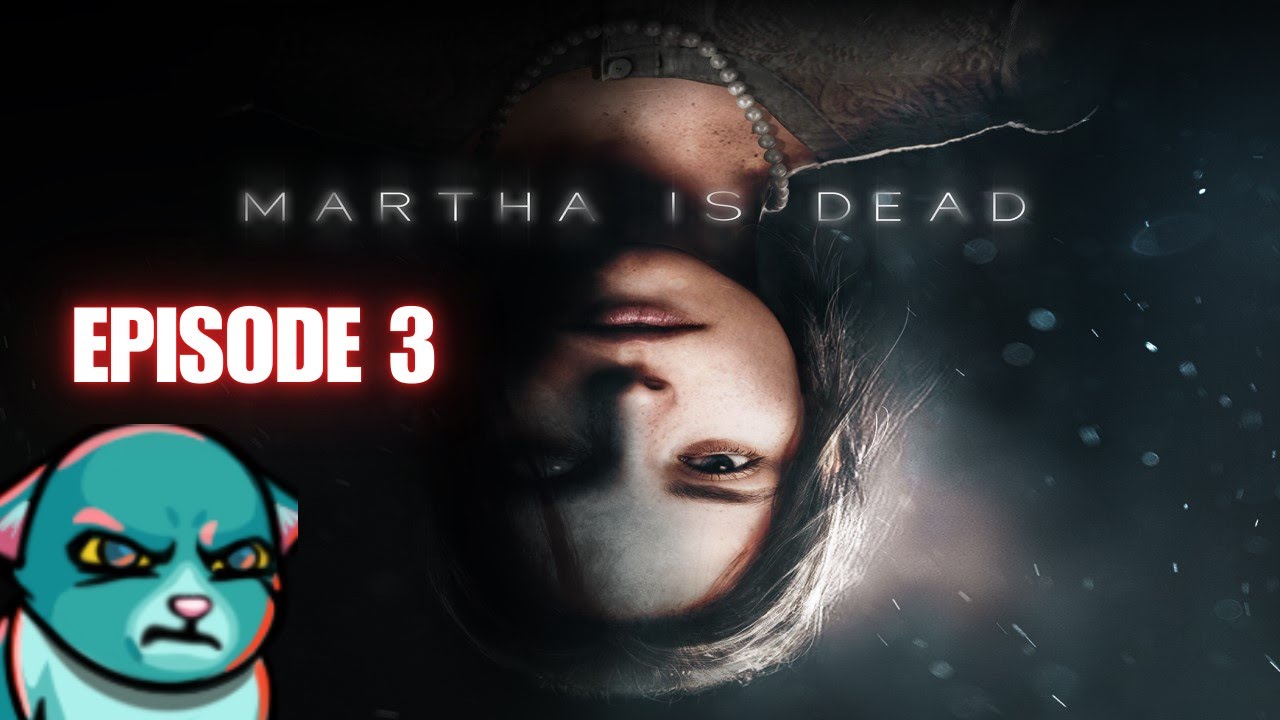 More Photos, More Bodies, More Questions - Martha Is Dead #3