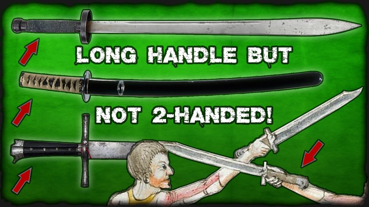 Why Such LONG Handles on SINGLE-Handed Swords?