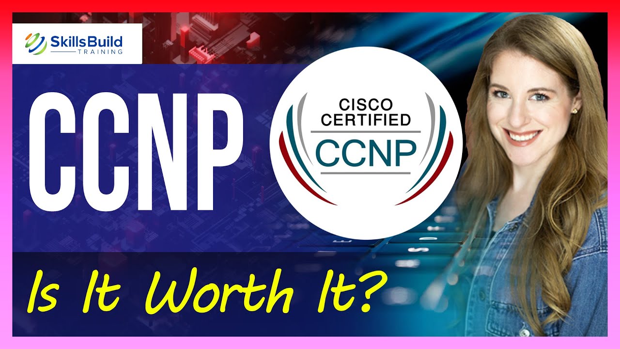 CCNP - Is It Worth It? | Jobs, Salary, Study Guide, and Training Info
