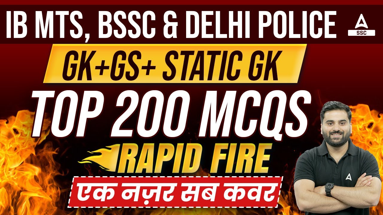 Top 200 GK GS & Static GK MCQs | IB MTS, BSSC & Delhi Police | GK GS By Navdeep Sir