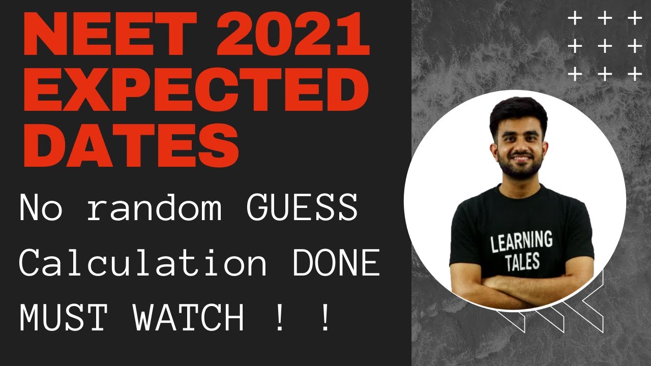 NEET 2021 expected exam date  ? With Calculations | Must Watch | postponed | application form date