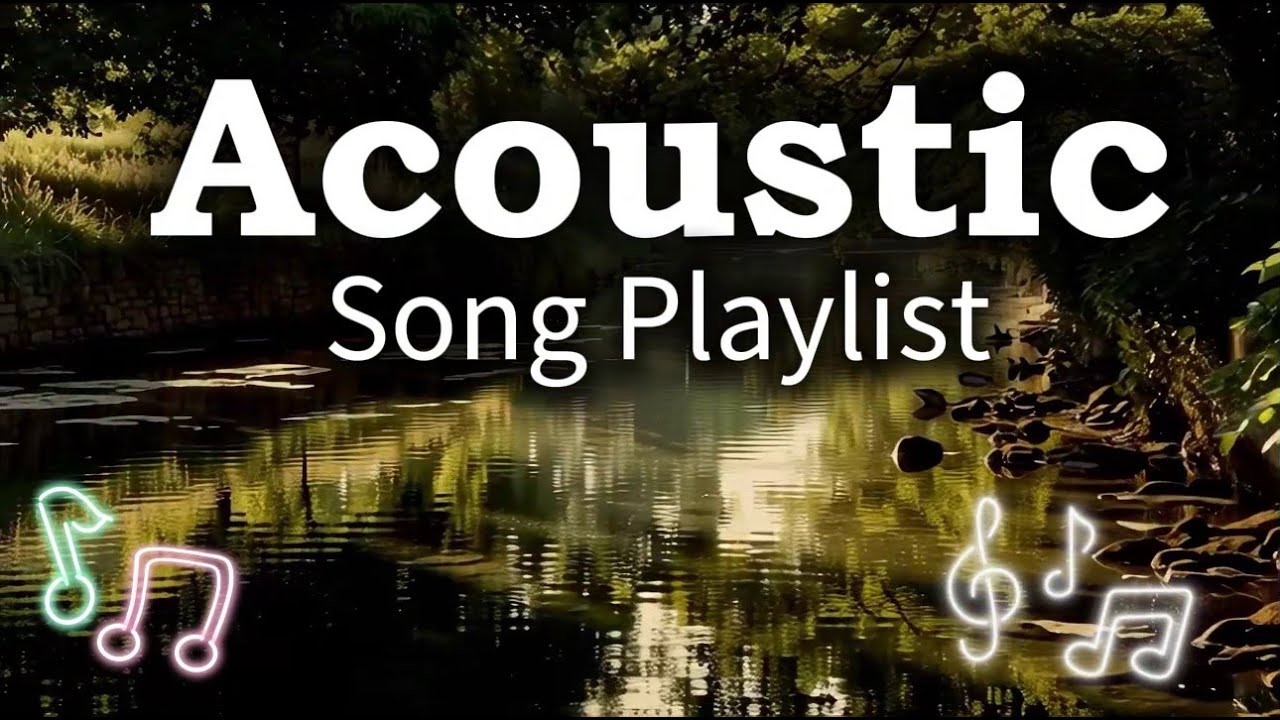 Soft Chill Acoustic Love Songs | Cozy Vibes Vol. #2747
