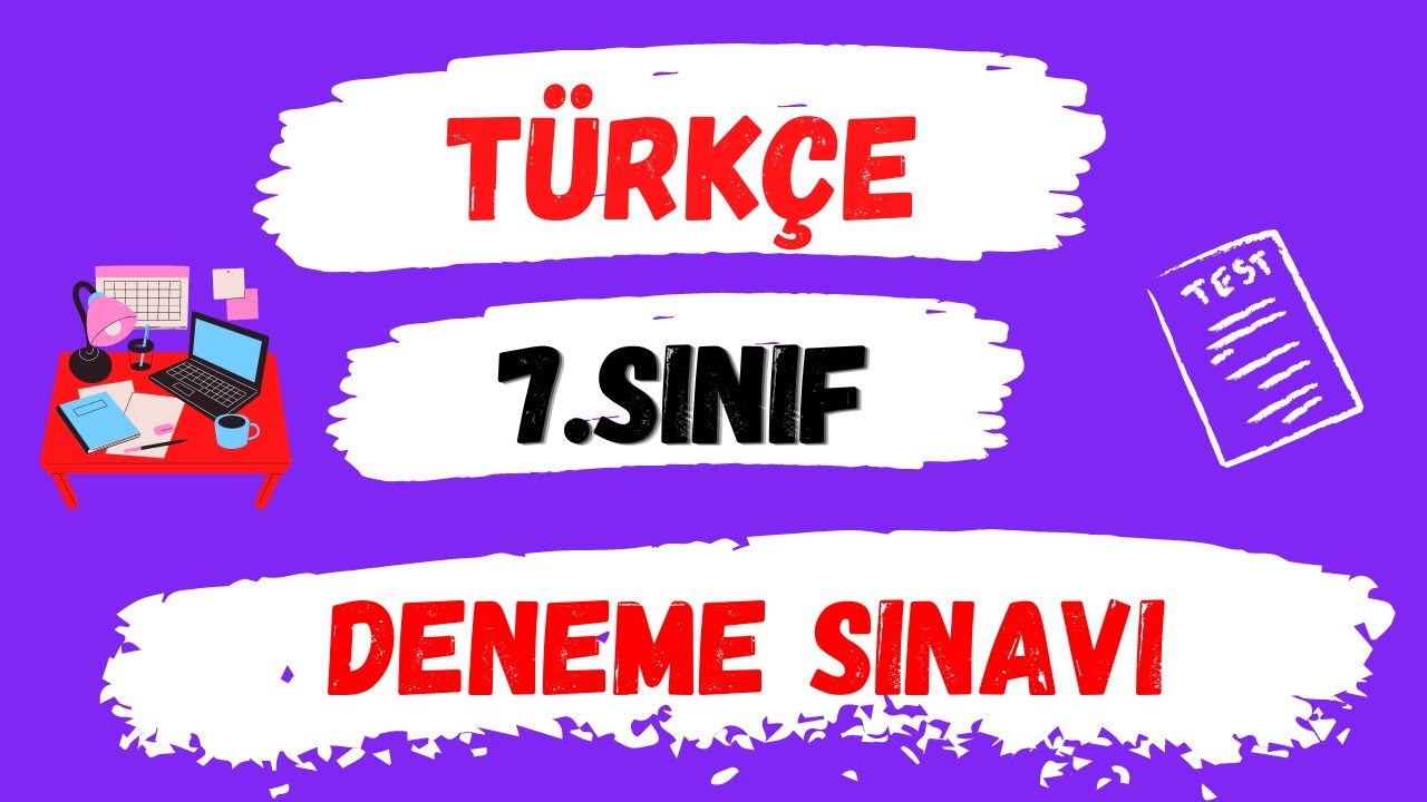 7.Sınıf Türkçe Deneme Sınavı | 7.Sınıf Deneme Sınavı | 7.Sınıf 1.Dönem Deneme Sınavı
