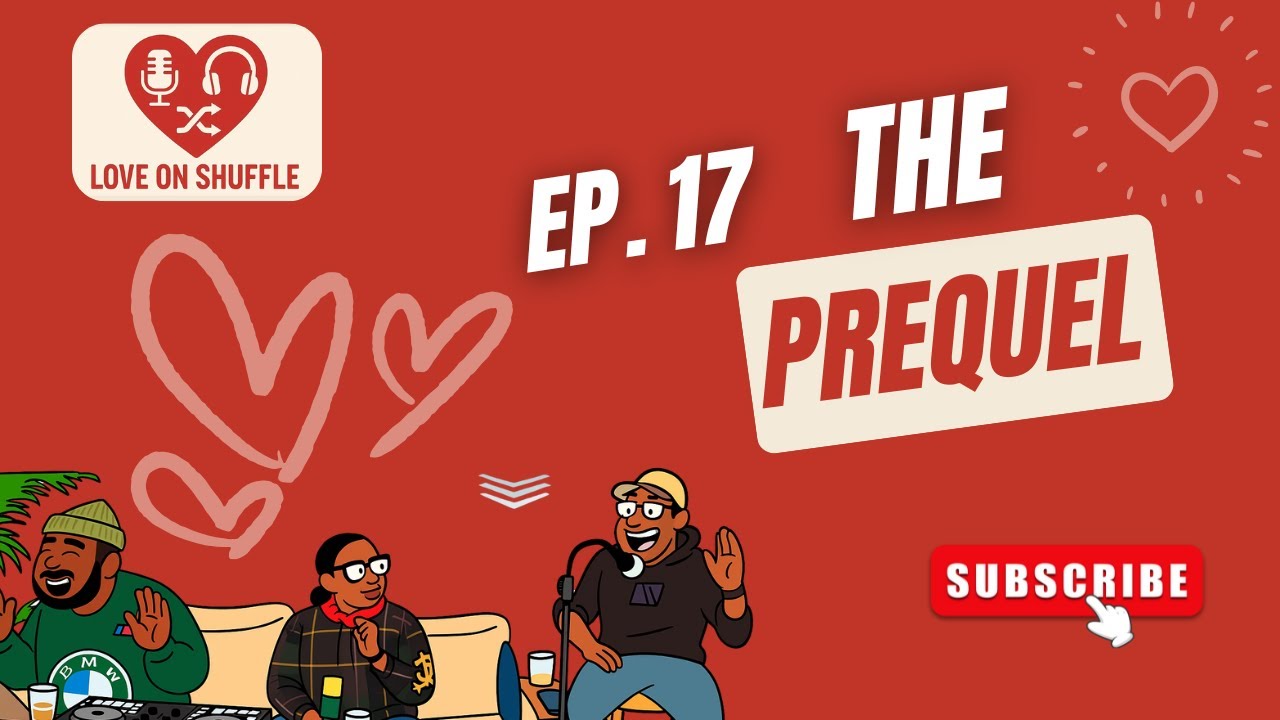 “Being married was never part of my plan.” | EP. 17 | “THE PREQUEL” | LOVE ON SHUFFLE ❤️