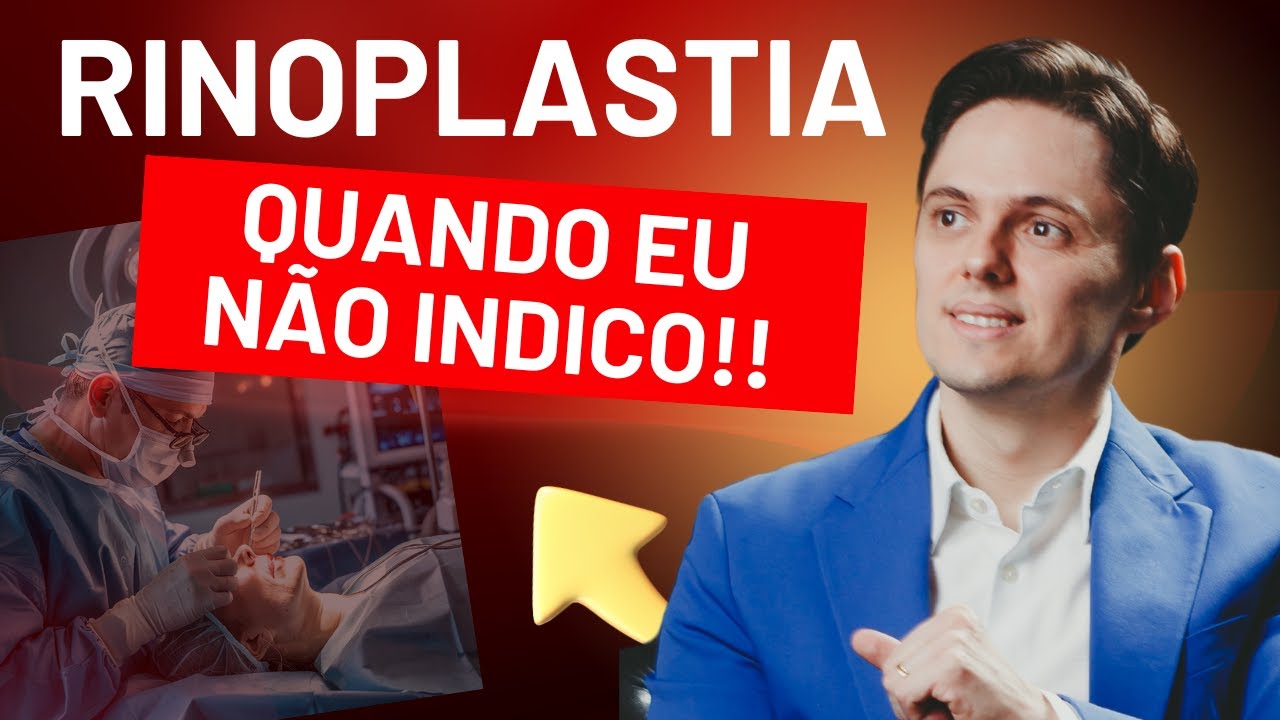 Eu não recomendo você fazer a RINOPLASTIA nesses casos! [OTORRINO EXPLICA]