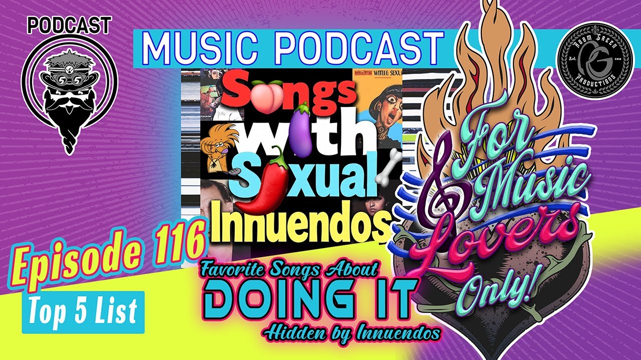 Top 5: Spicy Innuendo Songs 🎼 ForMusicLoversOnly! the Podcast (EP 116)
