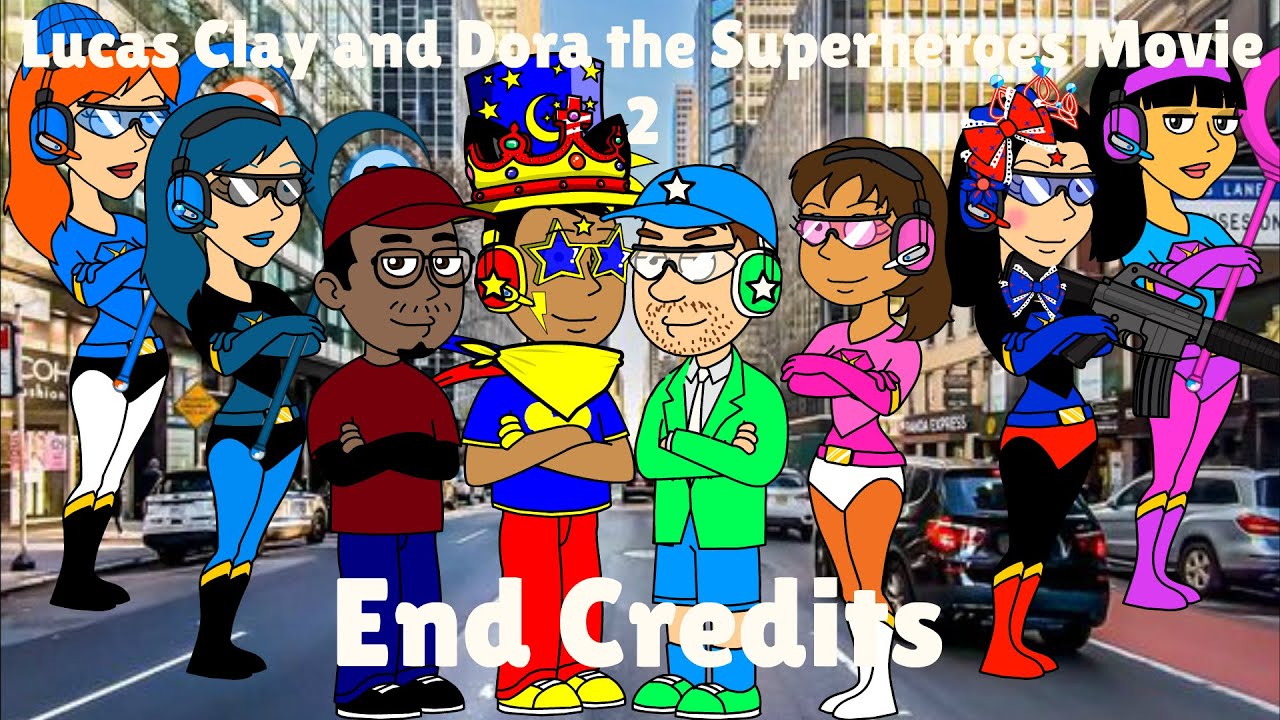 Lucas Clay and Dora the Superheroes Movie 2: End Credits
