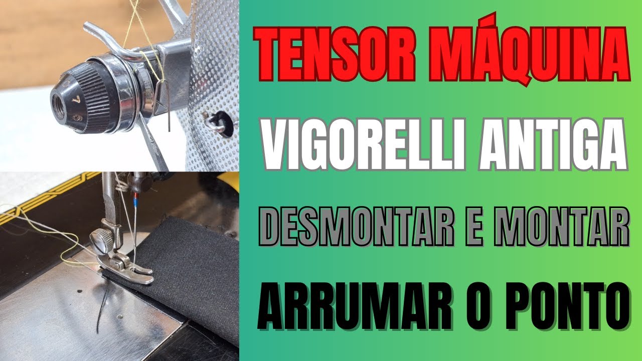 Tensor Da Máquina Vigorelli Pretinha, Como Arrumar e Ajustar o Ponto Da Costura