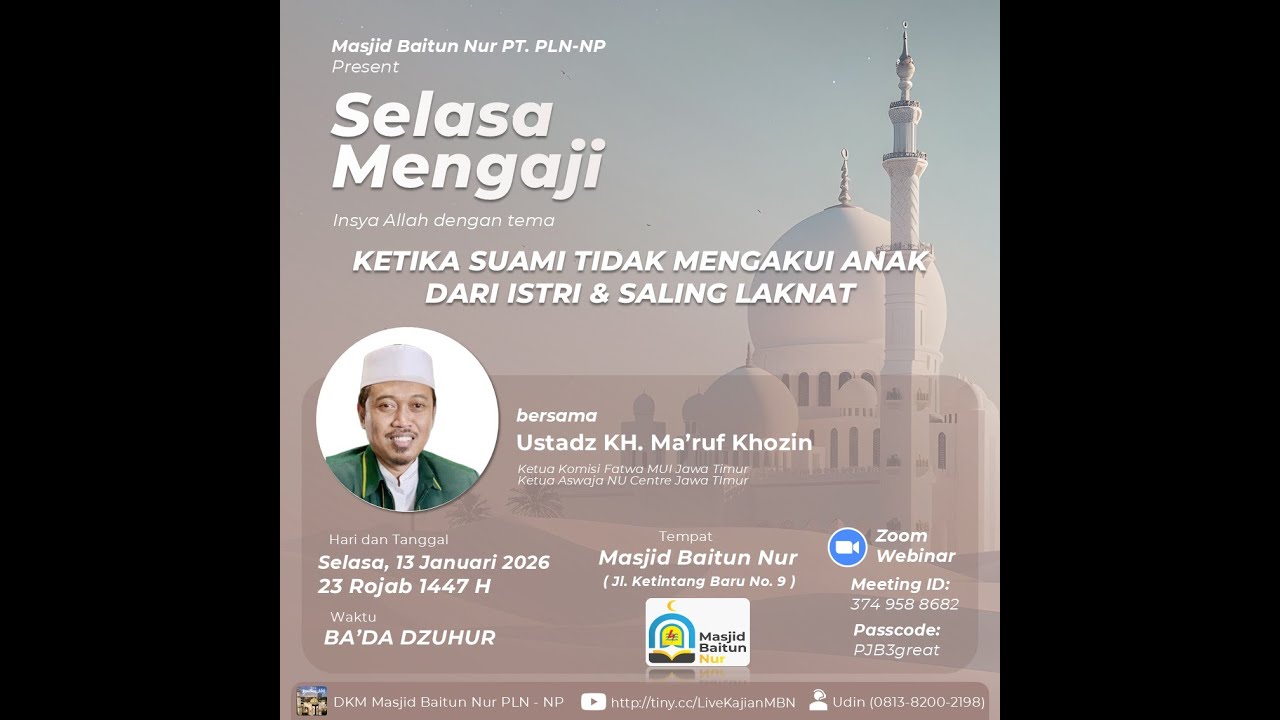 Kajian KH. Maruf Khozin (Ketika Suami Tidak Mengakui Anak Dari Istri & Saling Laknat)