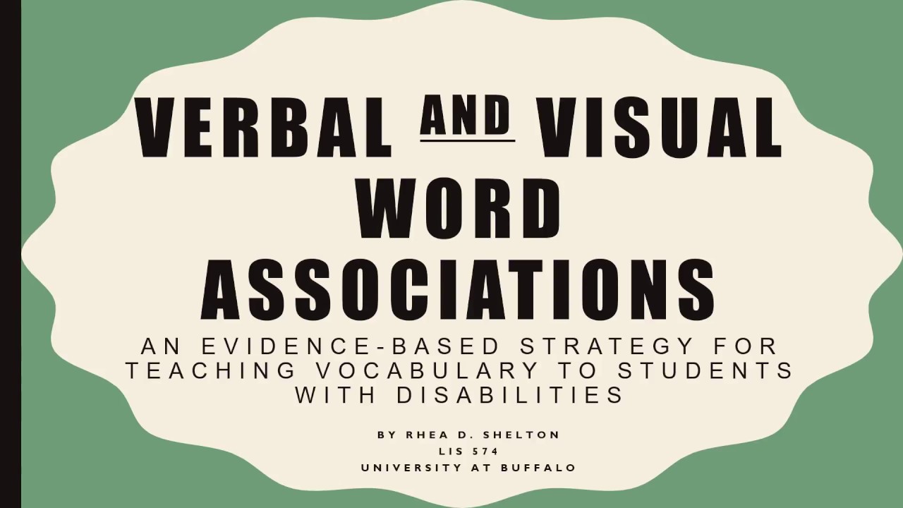 LAI 574 EBP Presentation-The Verbal & Visual Word Associations Strategy