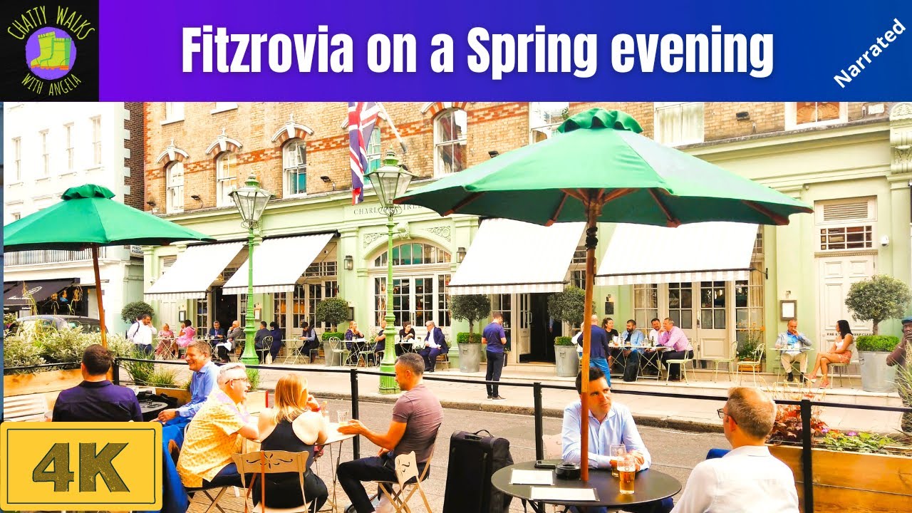 London walk: Fitzrovia on a warm May evening plus inside the Fitzroy Tavern 4k narrated London walk