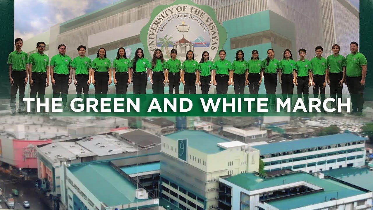 The Green and White March (University of the Visayas Hymn) feat. University of the Visayas Choir