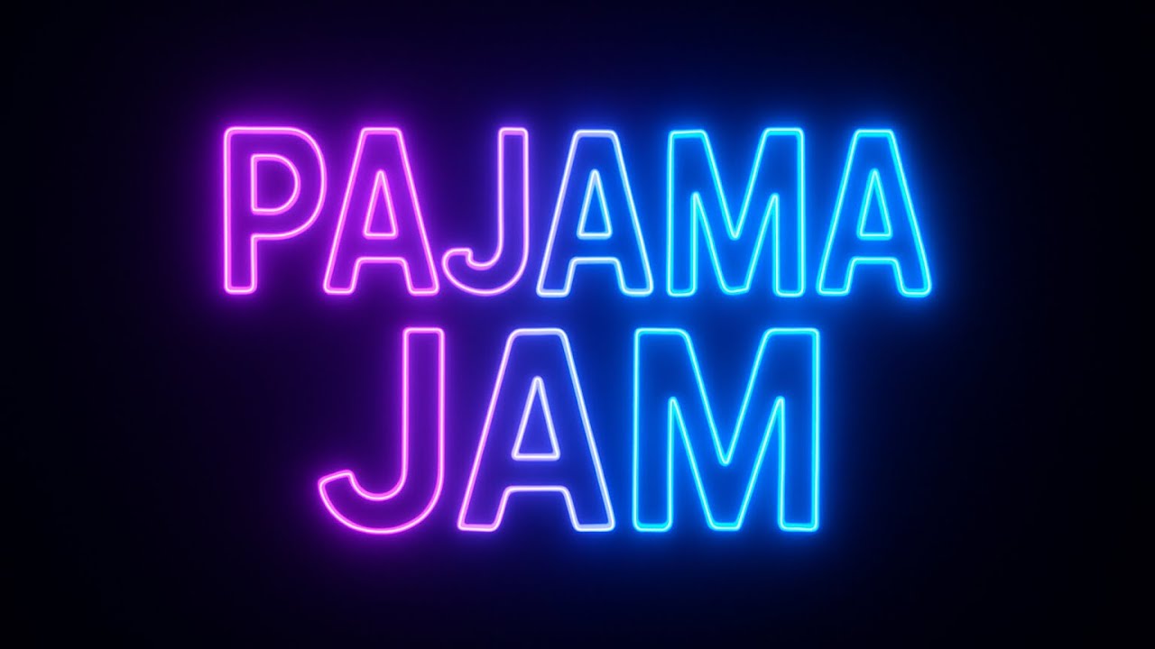 Pajama Jam  
