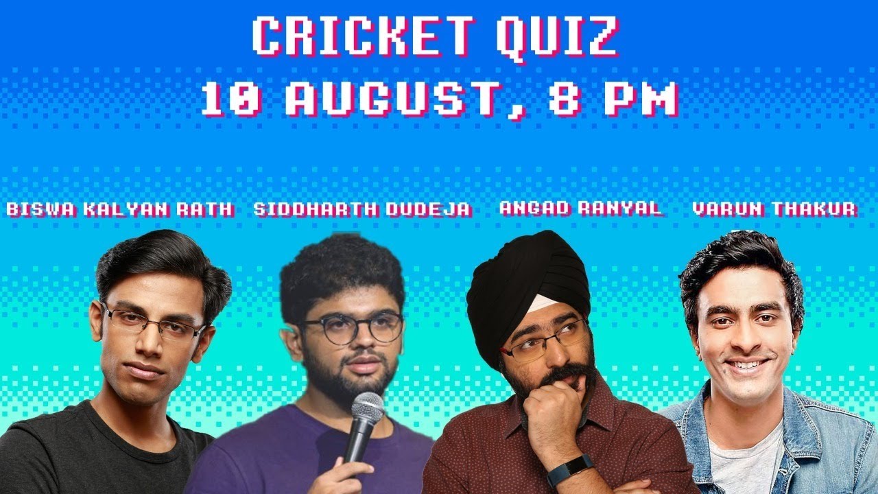 Cricket Quiz with Biswa Kalyan Rath, Varun Thakur & Siddharth Dudeja - Fourth Edition