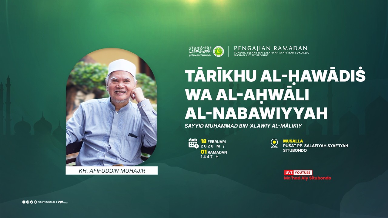 #1 Tarikhu Al Hawadits Wa Al Ahwali Al Nabawiyyah • KH. AFIFUDDIN MUHAJIR