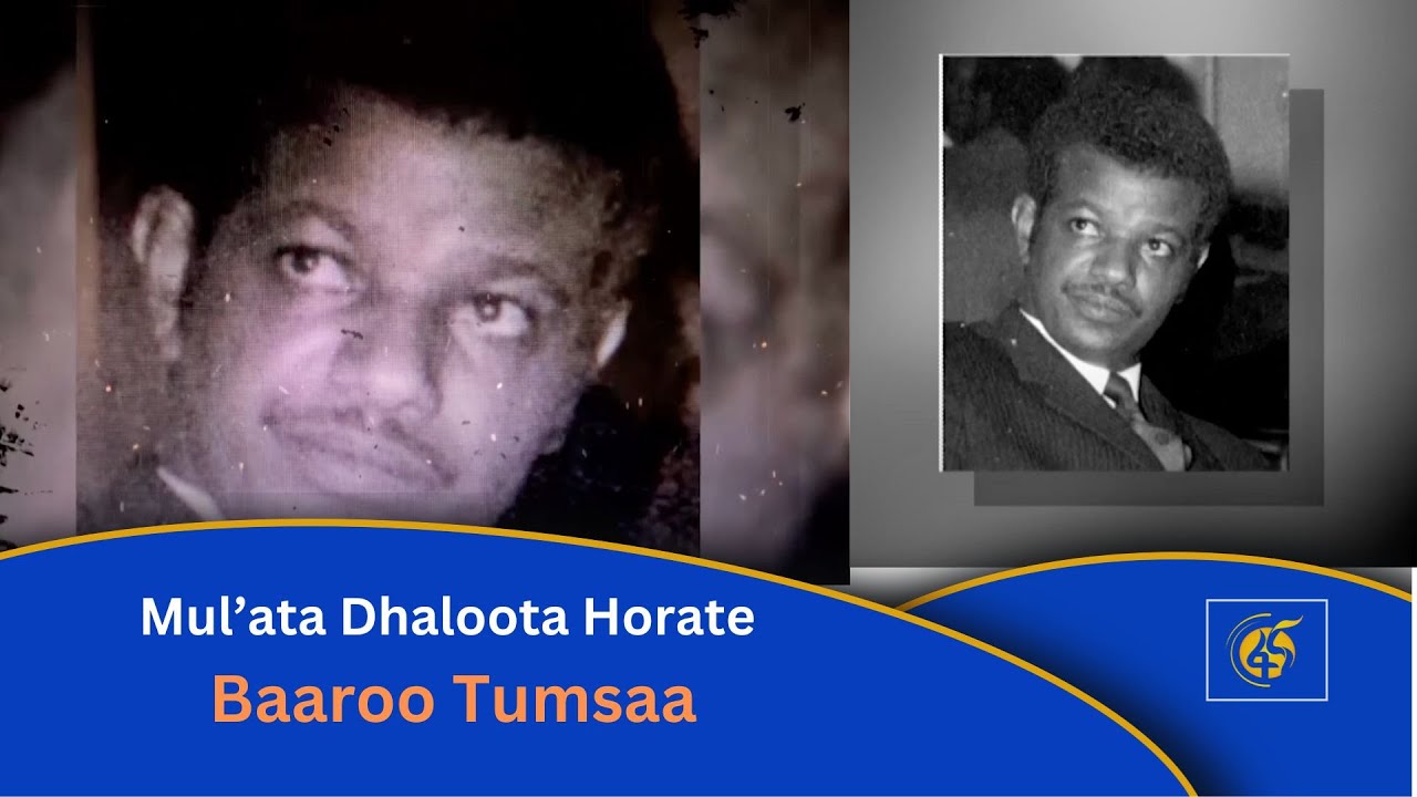 Mul’ata Dhaloota Horate Baaroo Tumsaa