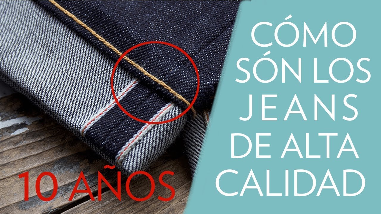 JEANS DE ALTA CALIDAD ¿Cómo diferenciarlos?