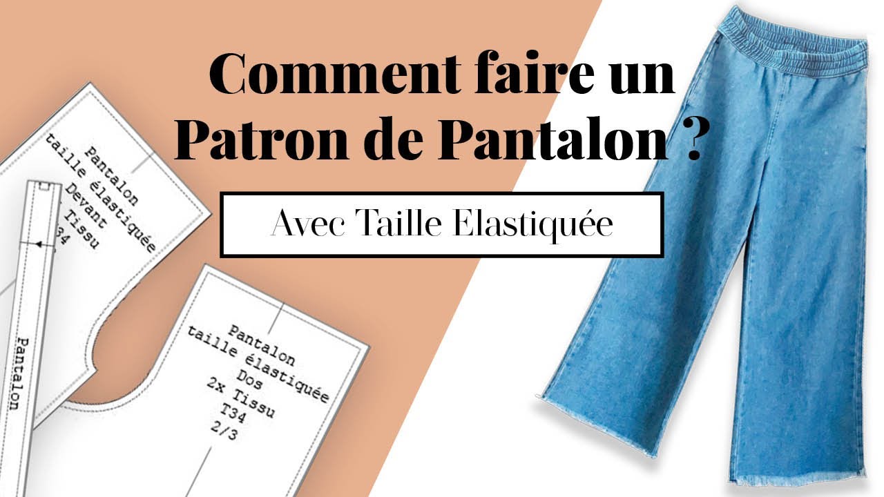 Comment faire un Patron de Pantalon à Taille élastiquée ?