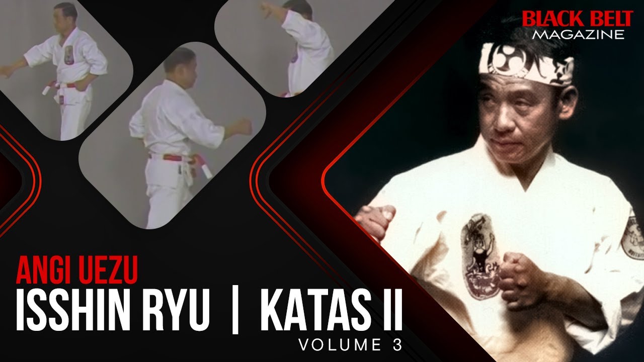 Isshin Ryu (Vol 3) Katas II, With Angi Uezu  | Black Belt Magazine