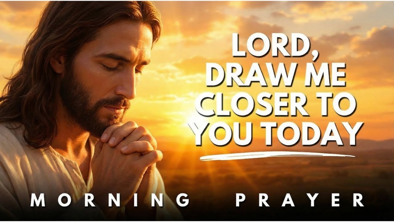 Lord, Take My Broken Heart and Lead Me Closer to You Today | Morning Prayer