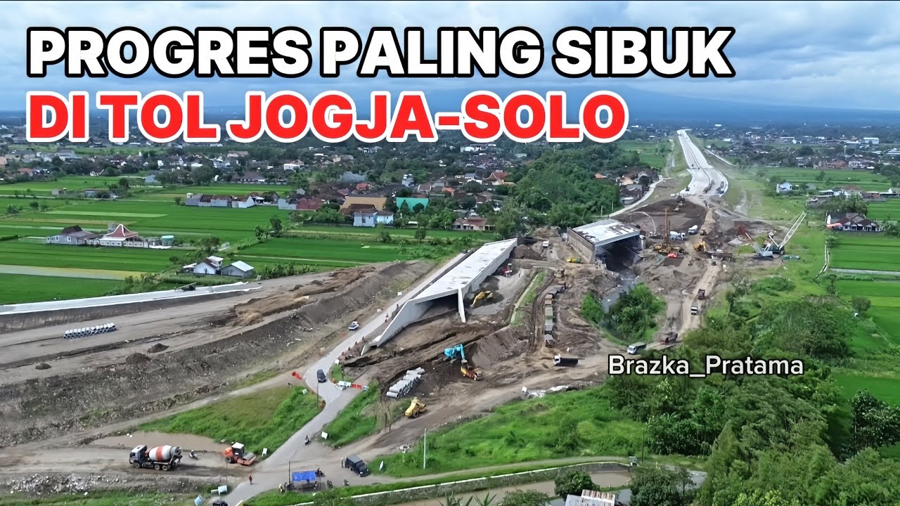 Progres Tercepat Tol Jogja–Solo! Simpang Susun Purwomartani Jalur Utama Mulai Tersambung‼️