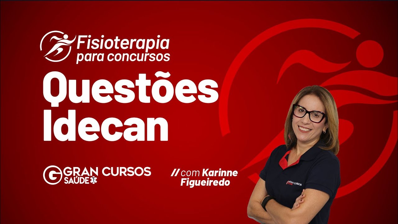 Fisioterapia para concursos: Questões Idecan com Karinne Figueiredo