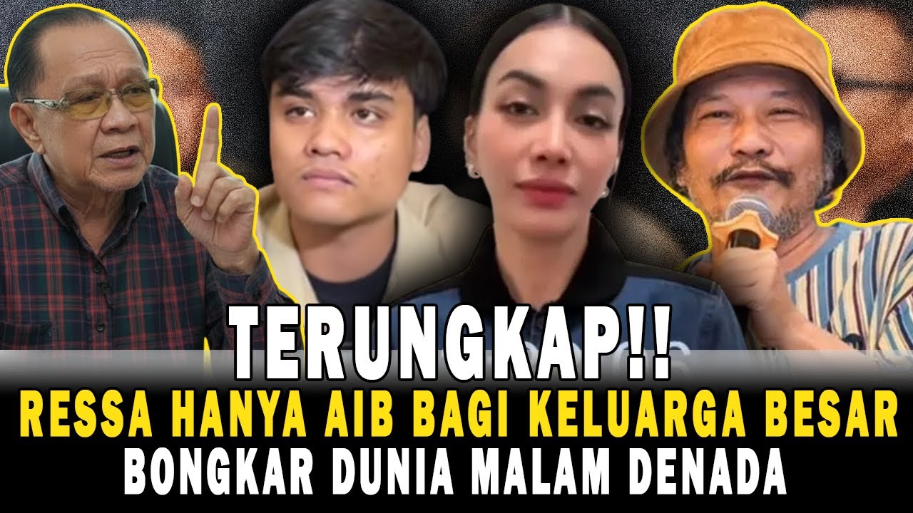 RESSA AIB BAGI DENADA‼️KELUAR MASUK KLUB MALAM‼️SAMPAI HS DILUAR PERNIKAHAN‼️