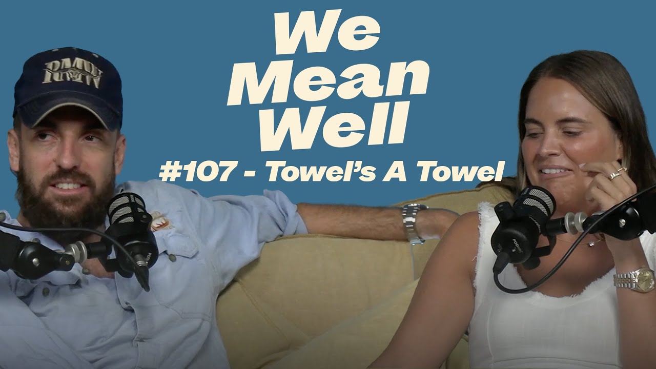 #107 - Towel's A Towel