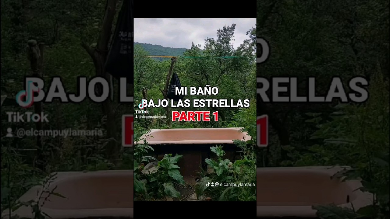 MI BA&Ntilde;ERA EXTERIOR #autosuficiencia #vidarural #naturaleza #rurallife #vidanatural #comedia