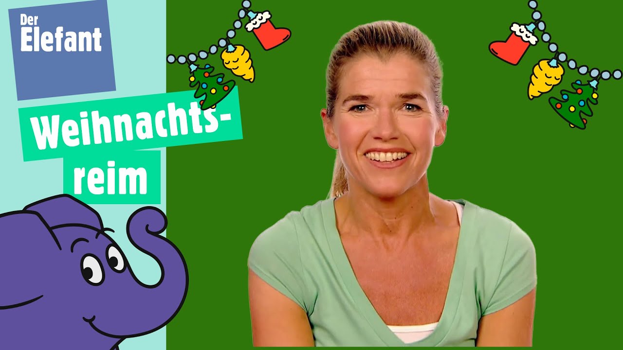 Anke und das Weihnachtsgedicht zum Mitmachen | Der Elefant |&nbsp;WDR