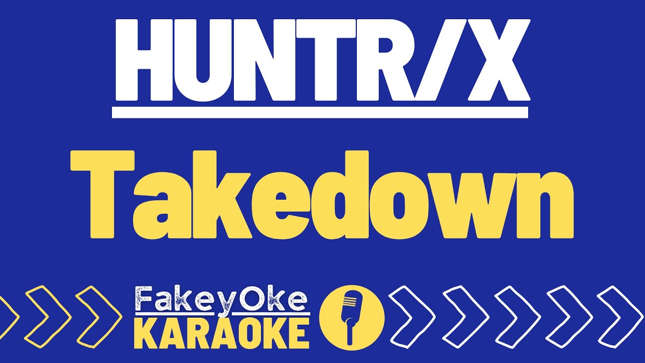 HUNTR/X - Takedown (KPop Demon Hunters) [Karaoke]