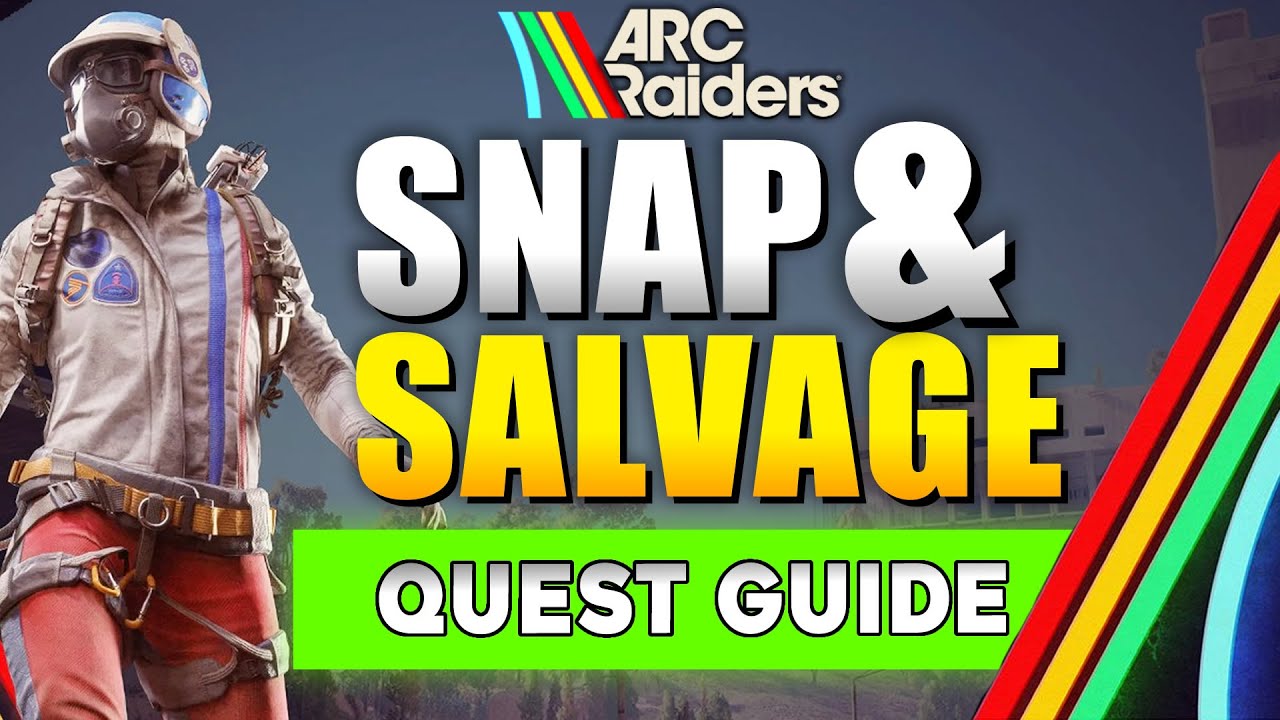 Руководство по заданию Snap and Salvage для ARC Raiders