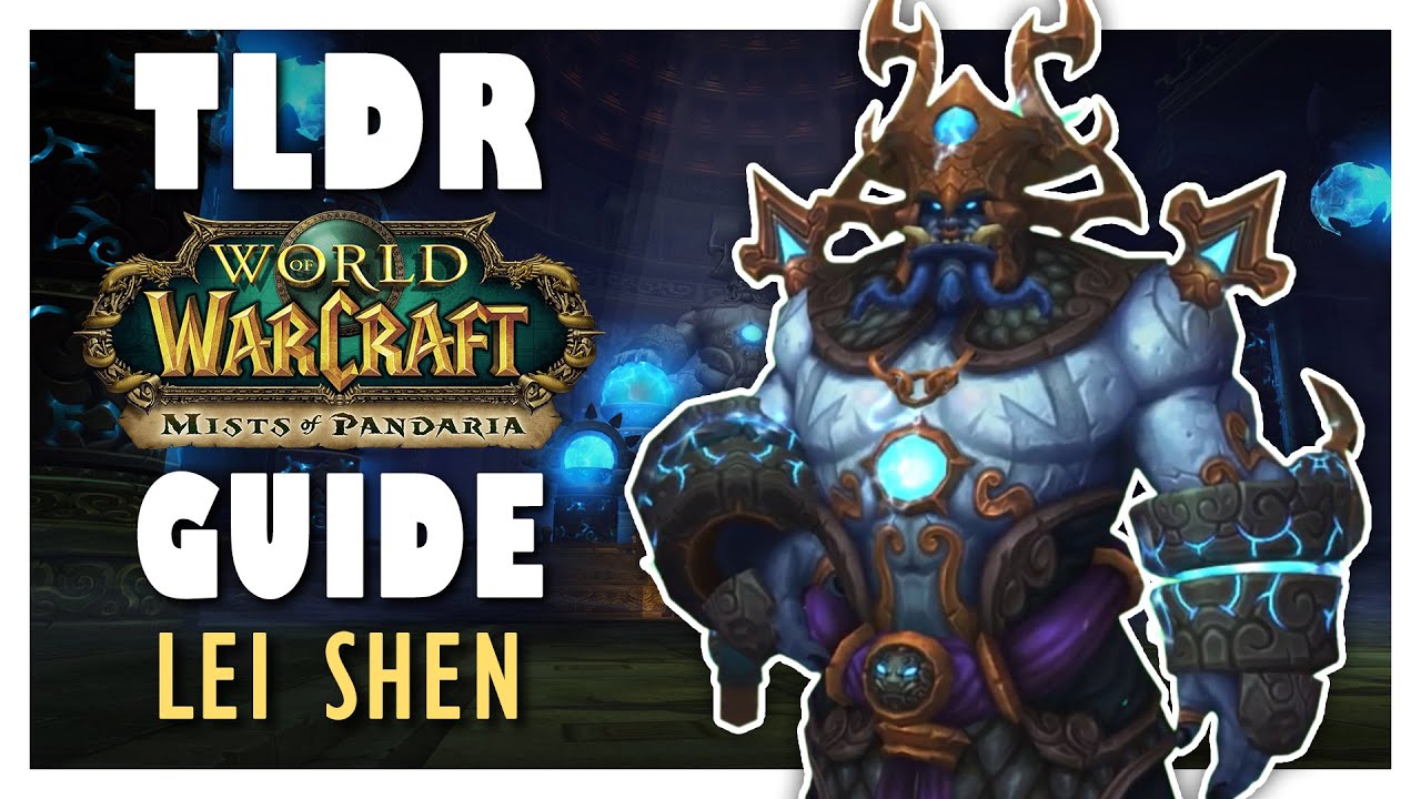 TLDR LEI SHEN: руководство по обычному и героическому режимам — Throne of Thunder | MoP Classic