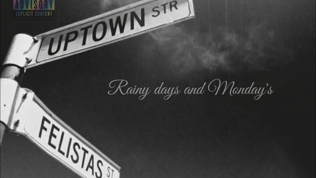 Rainy days and Monday's -ft DonellG(official audio)