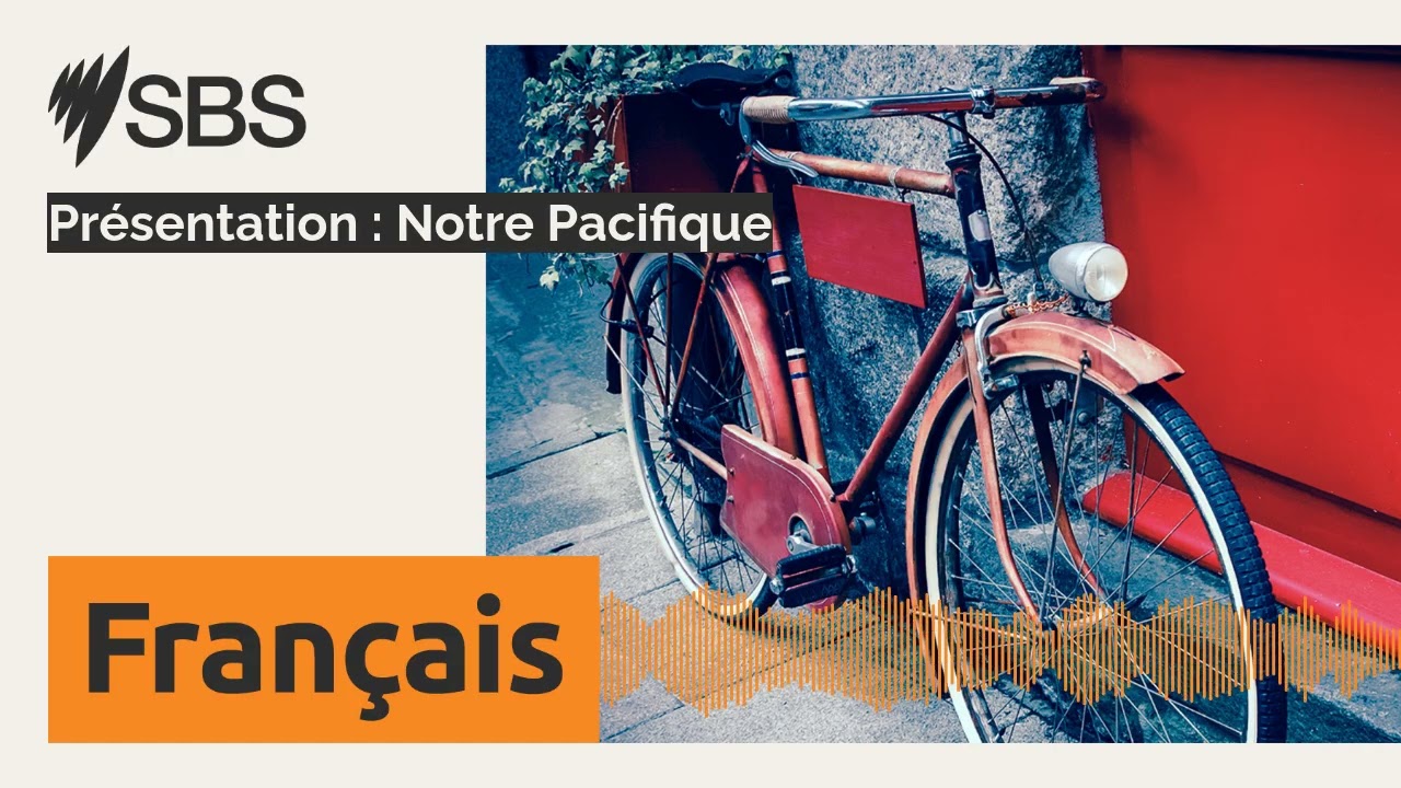 Présentation : Notre Pacifique | SBS French - SBS en français