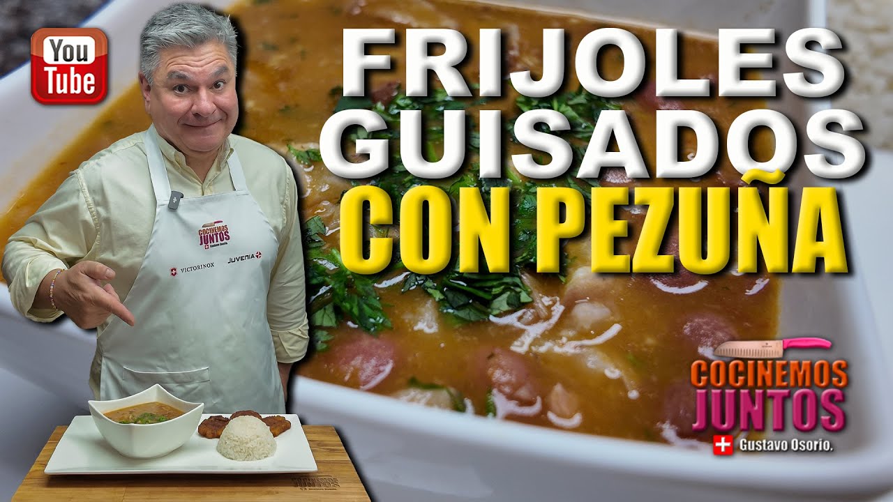 Como hacer FRIJOLES CON PEZUÑA