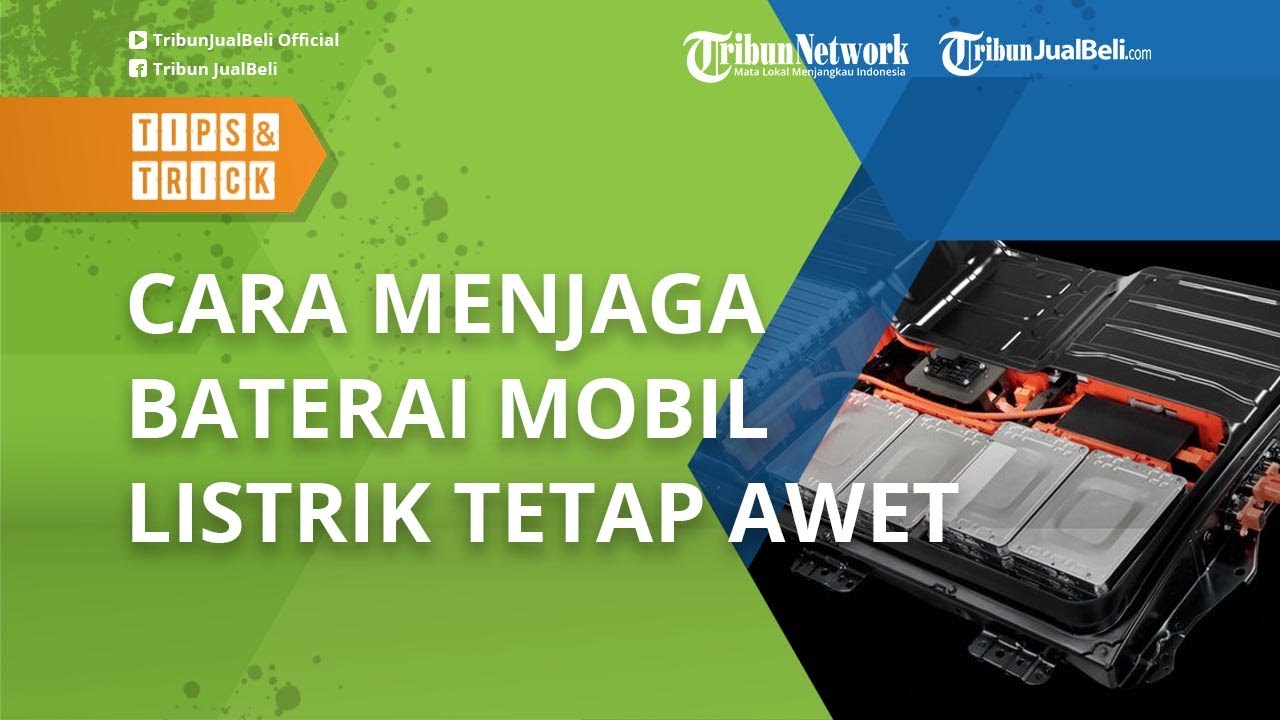 Perawatan Mudah dan Tak Ribet, Begini Cara Menjaga Baterai Mobil Listrik Tetap Awet