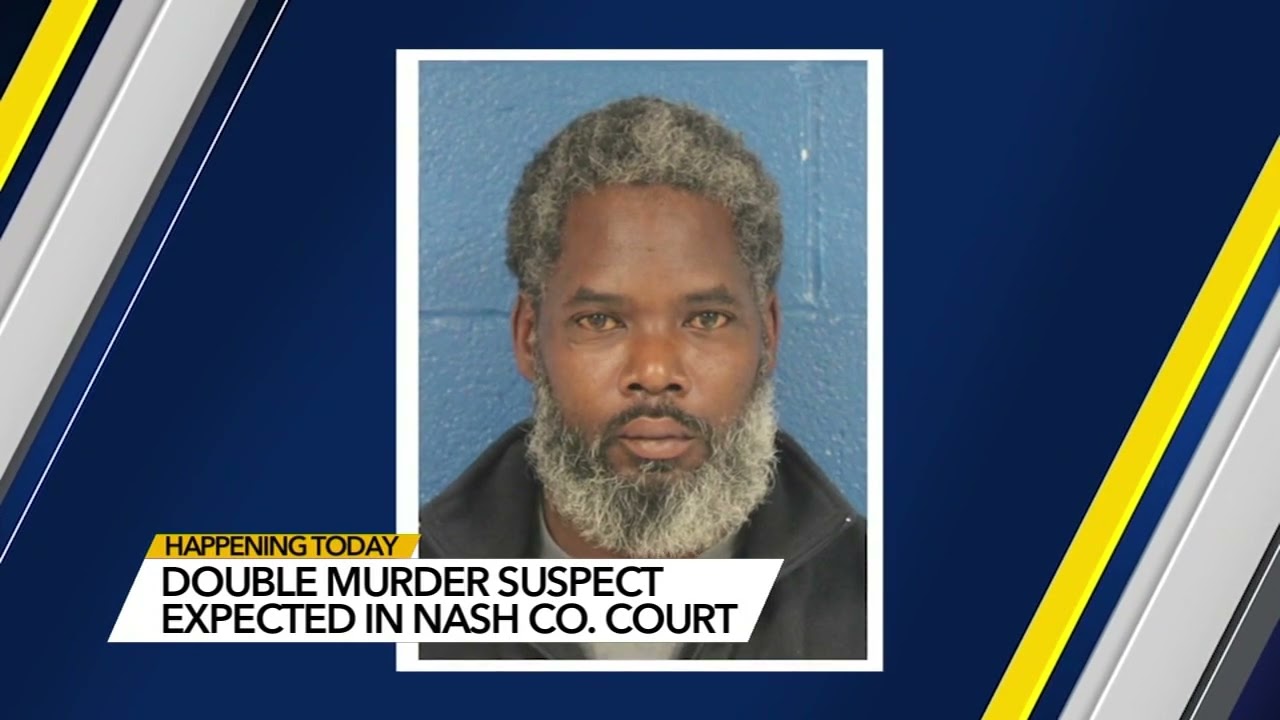 Double murder suspect expected in Nash County court