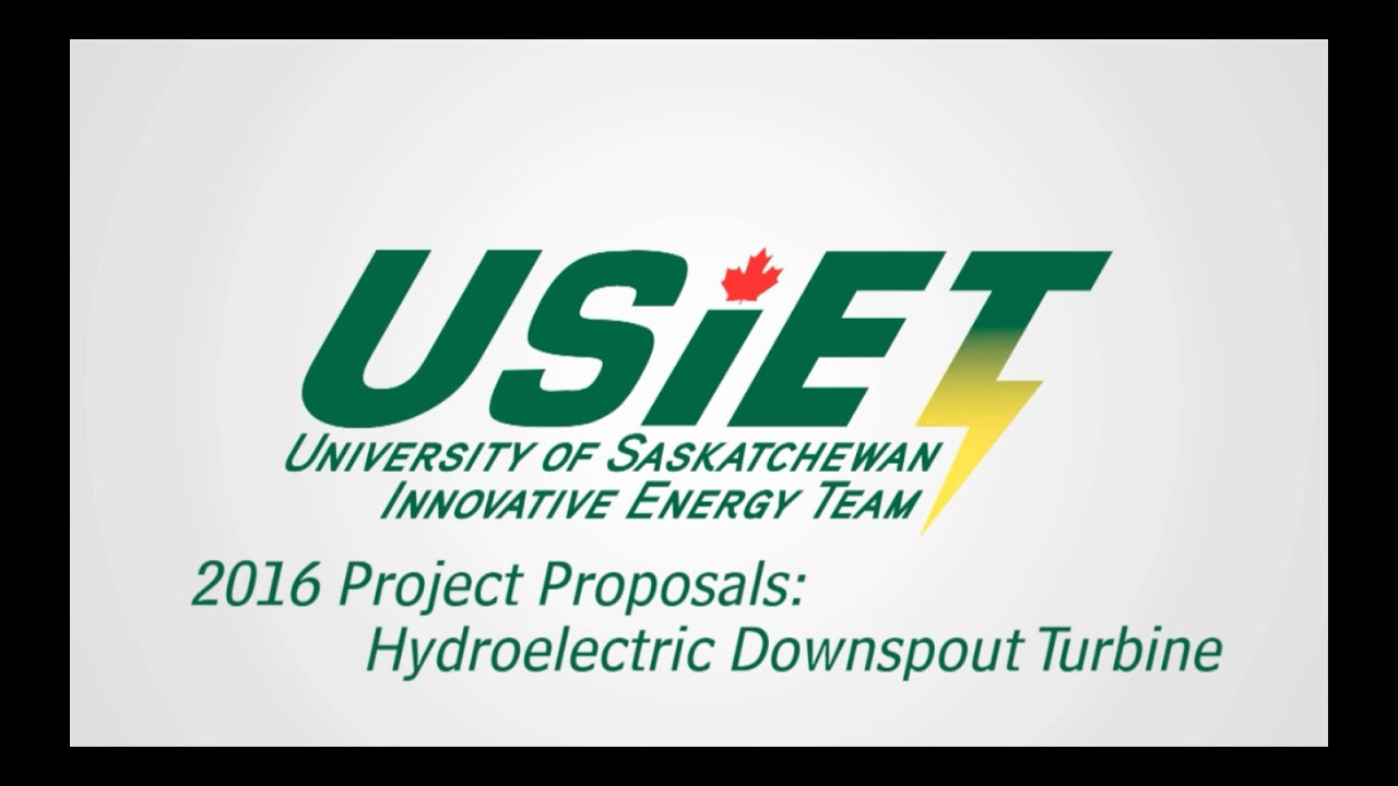 USIET - 2016 Project Pitches: Hydroelectric Downspout Turbine