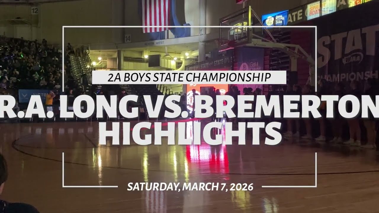 2A Boys State Championship Highlights: R.A. Long vs. Bremerton